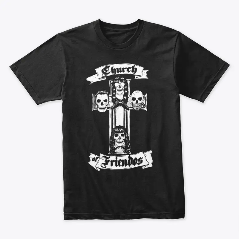 Church Of Friendos T-Shirt